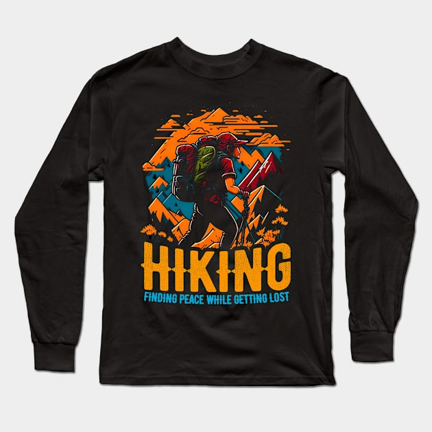 Hiking: Finding peace while getting lost funny Long Sleeve T-Shirt by T-shirt US